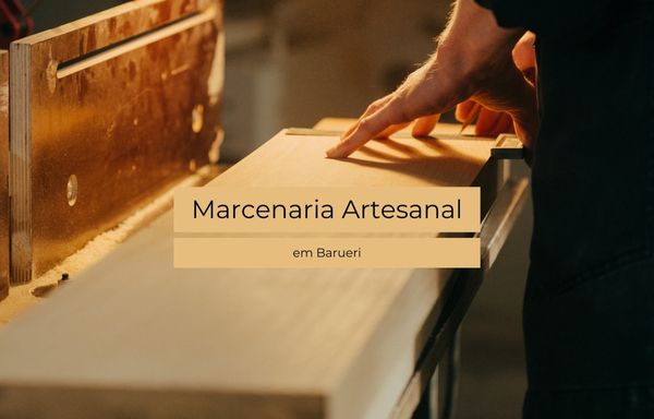 Marcenaria Artesanal Em Barueri